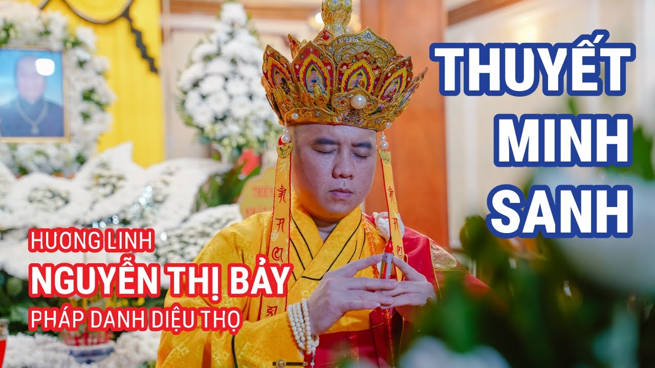 Lễ Thuyết Minh Sanh | Nguyễn Thị Bảy - PD: Diệu Thọ | Thọ thế: 96 Tuổi | Tử: 15.4.Ất Tỵ(2025)