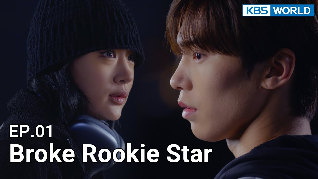 [ KBS WORLD TV Original Drama ] Broke Rookie Star  - EP.01 l 짠내아이돌