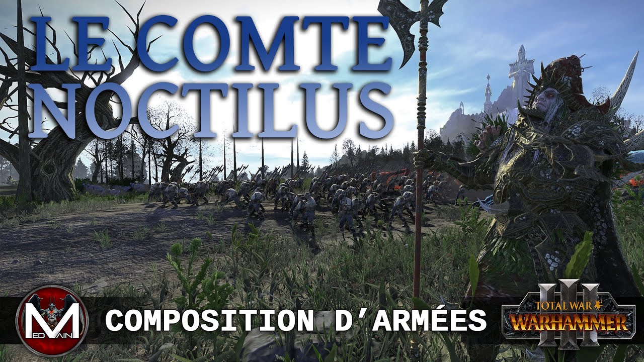 Une composition d'armée : Le comte Noctilus