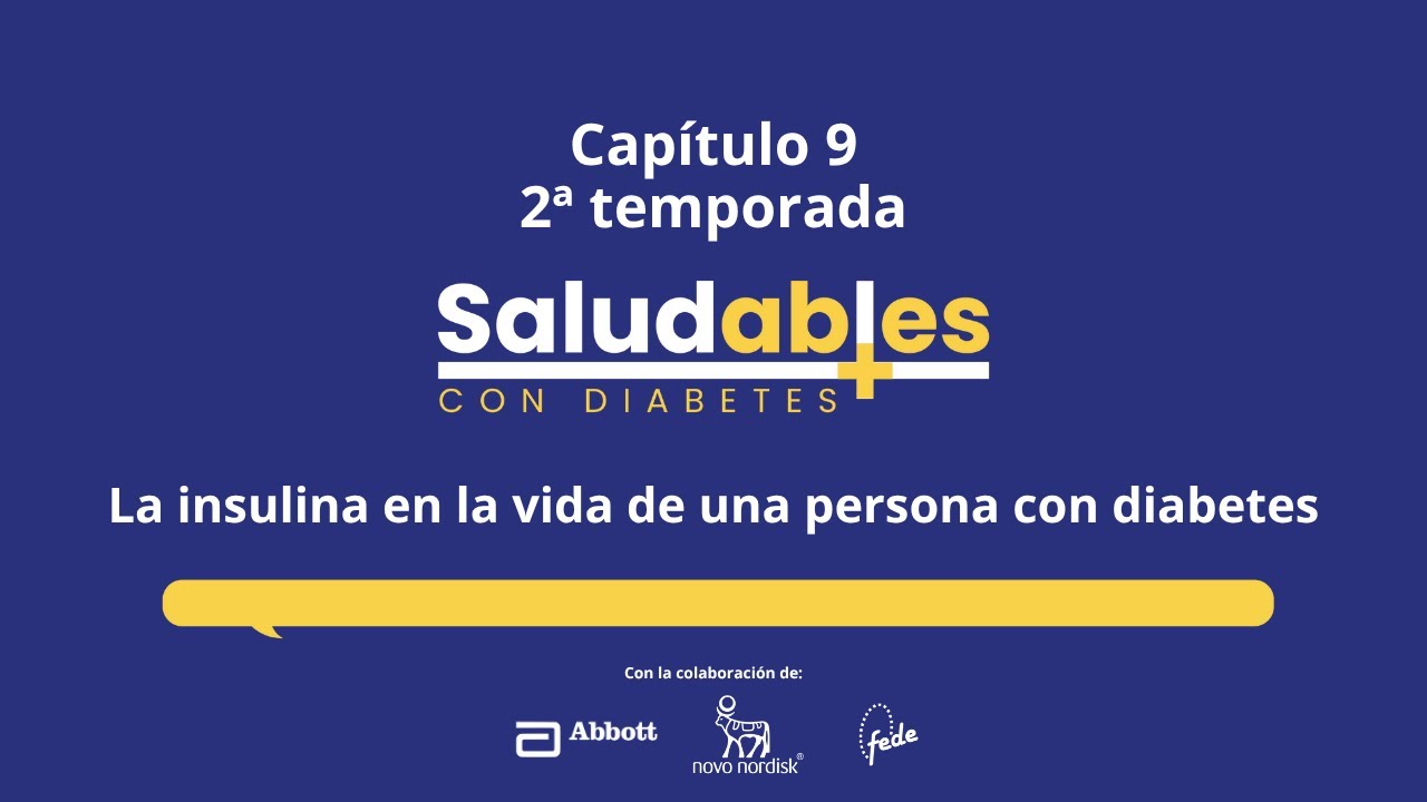La insulina en la vida de una persona con diabetes