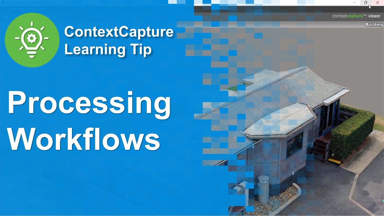 Processing Workflows | ContextCapture