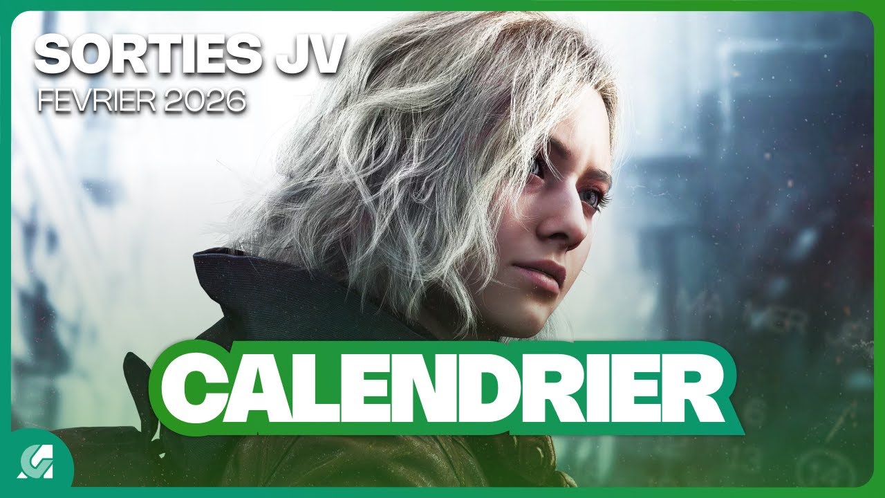 Toutes les SORTIES JEUX VID&Eacute;O F&Eacute;VRIER 2026
