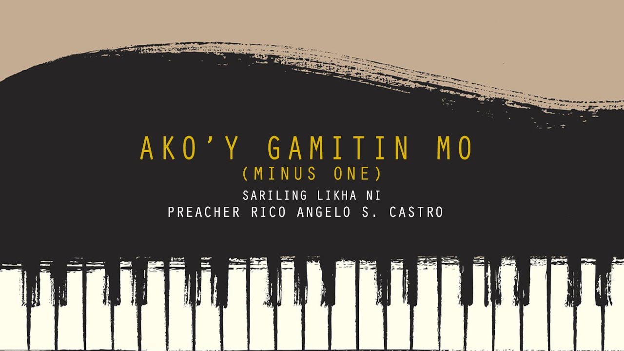 AKO'Y GAMITIN MO (Minus One Accompaniment) - PapuRico Hymns