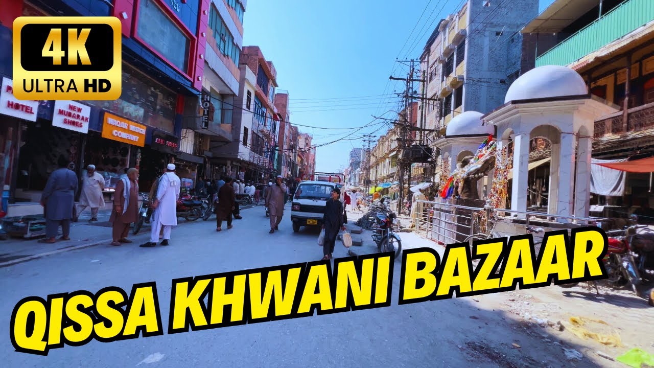 Peshawar Pakistan 4K Walking Tour Qissa Khwani Bazaar | 4K Ultra HD/60fps