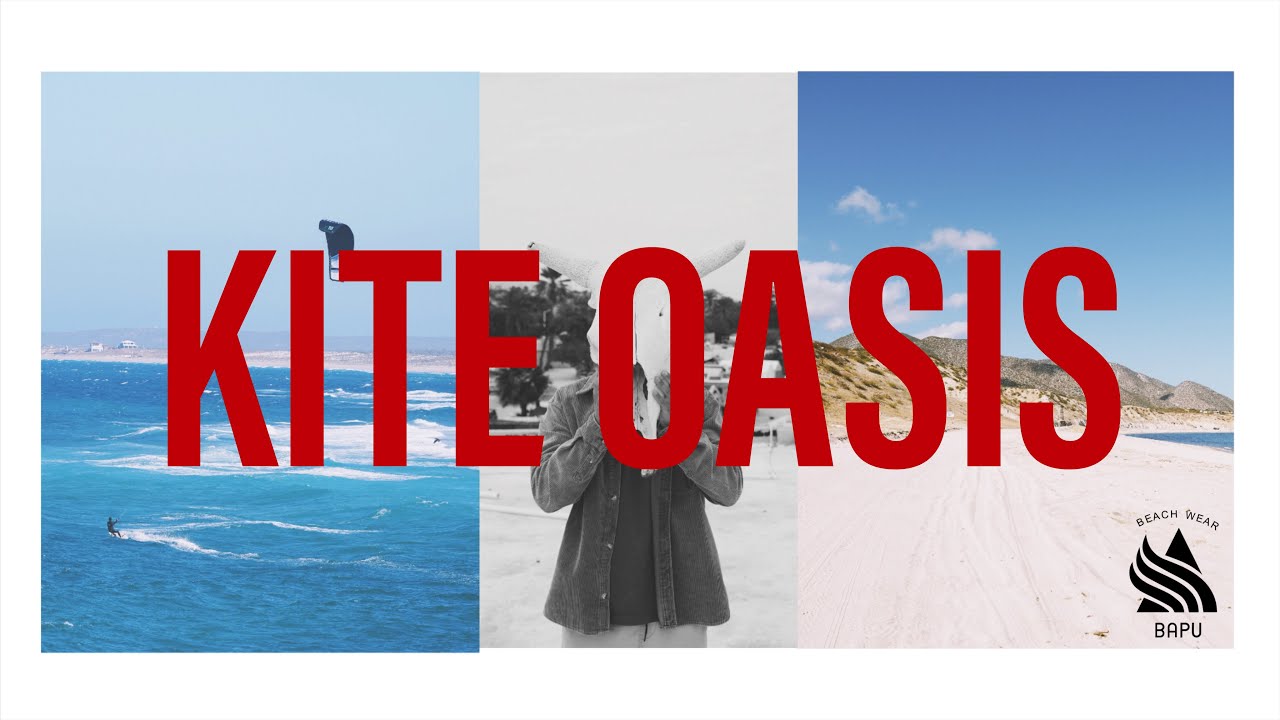 ( KITE OASIS ) a kitesurfing story made in Baja California Sur.