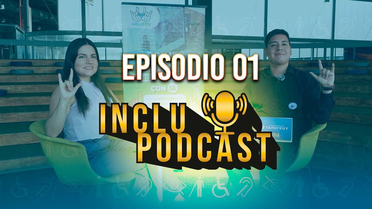 INCLUPODCAST | EPI 01 | 
