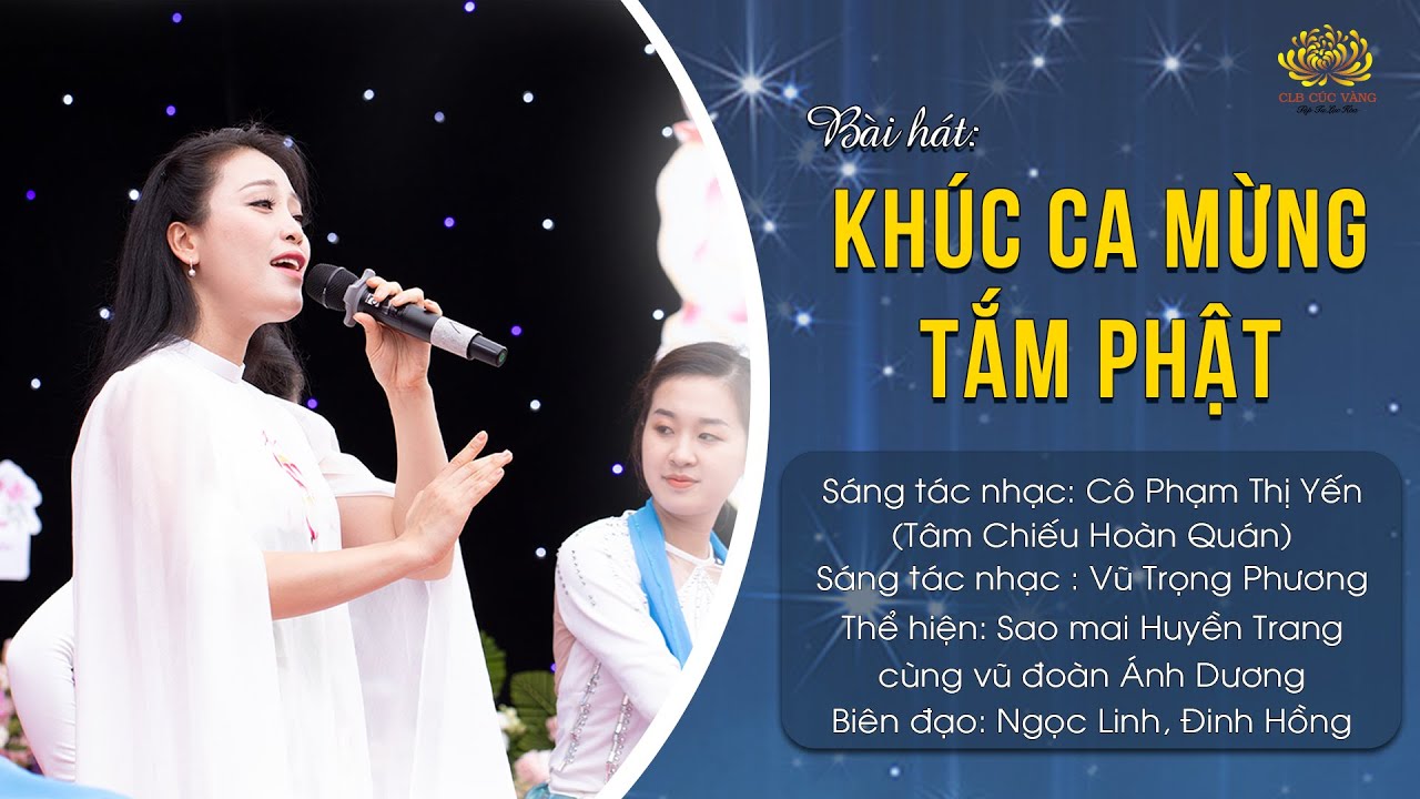 Bài hát: Khúc ca mừng tắm Phật | Sáng tác lời: Phật tử Phạm Thị Yến (Tâm Chiếu Hoàn Quán)