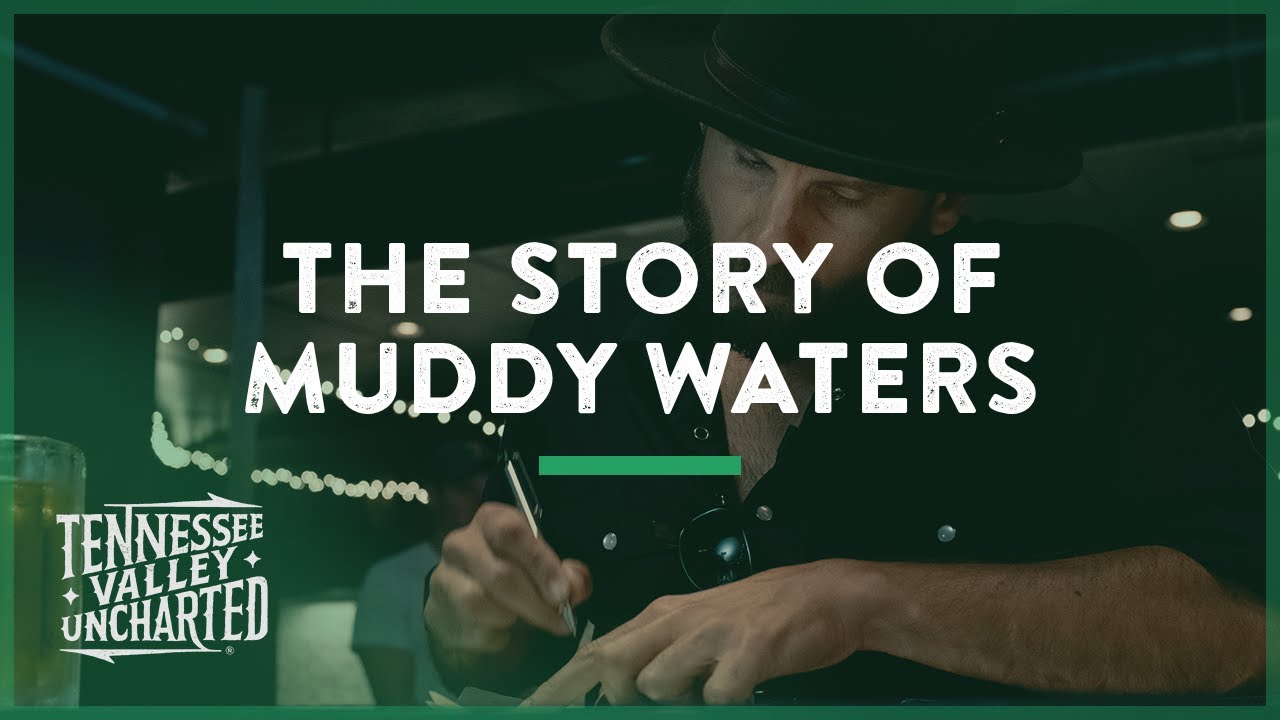 The Story of Muddy Waters from His Granddaughter (Cleveland, MS) - Tennessee Valley Uncharted