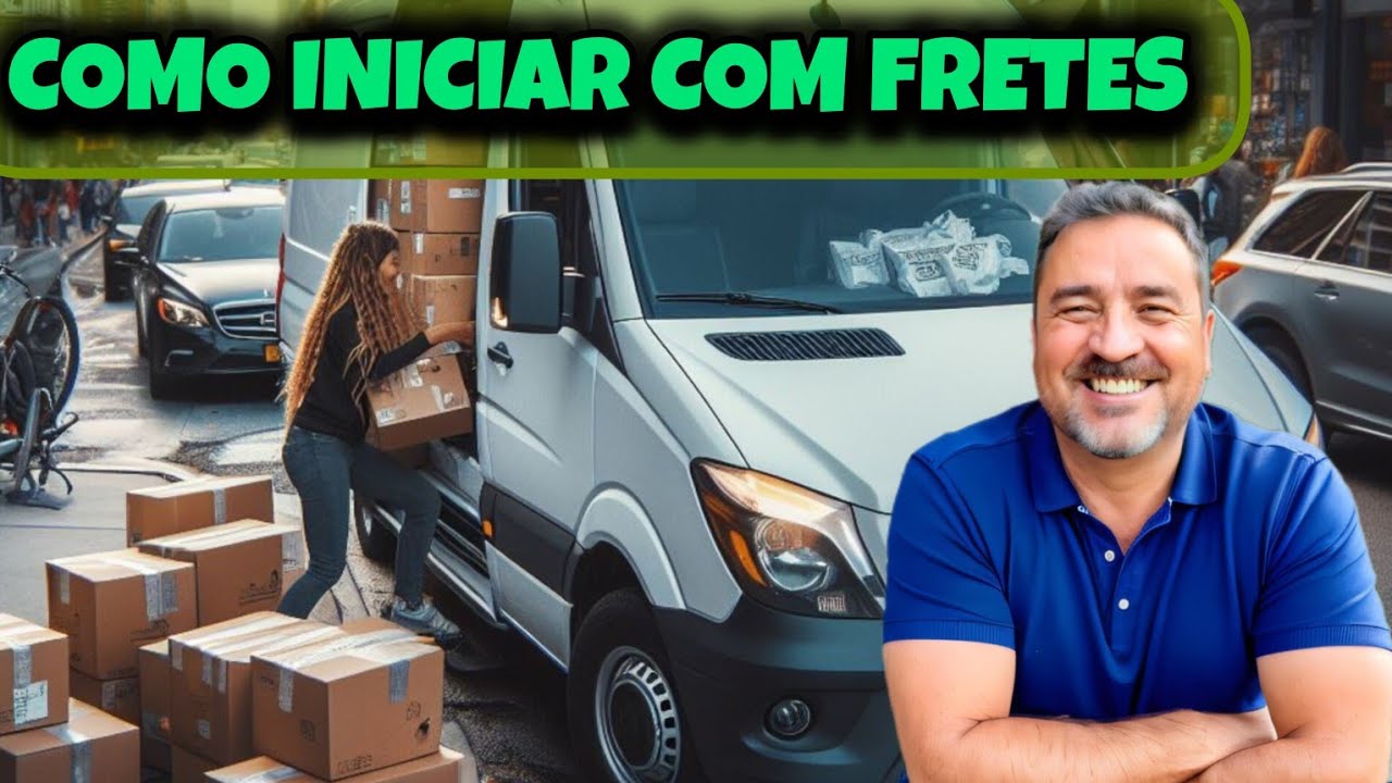 DICAS DE COMO INICIAR FRETE COM VAN FURGÃO.