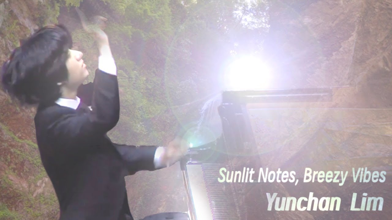 통통 튀는 음표 가득한 숲속 연주회 처럼 , Yunchan Lim  "Sunlit Notes, Breezy Vibes"