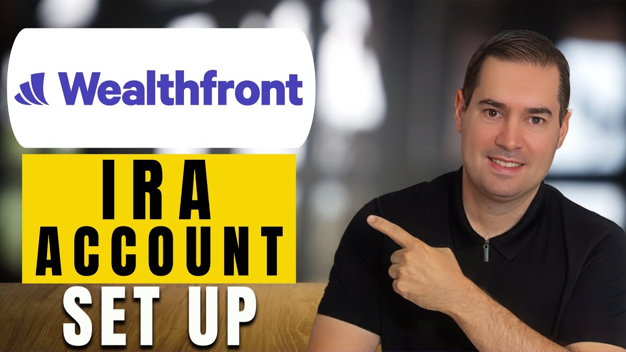 How to Open an IRA Account on WealthFront : Step-by-Step Guide
