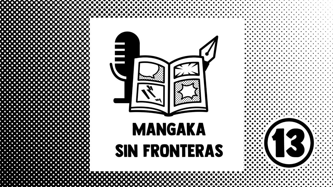 MANGAKA SIN FRONTERAS - PODCAST. Ep. 13 Q&A. De Todo Un Poco
