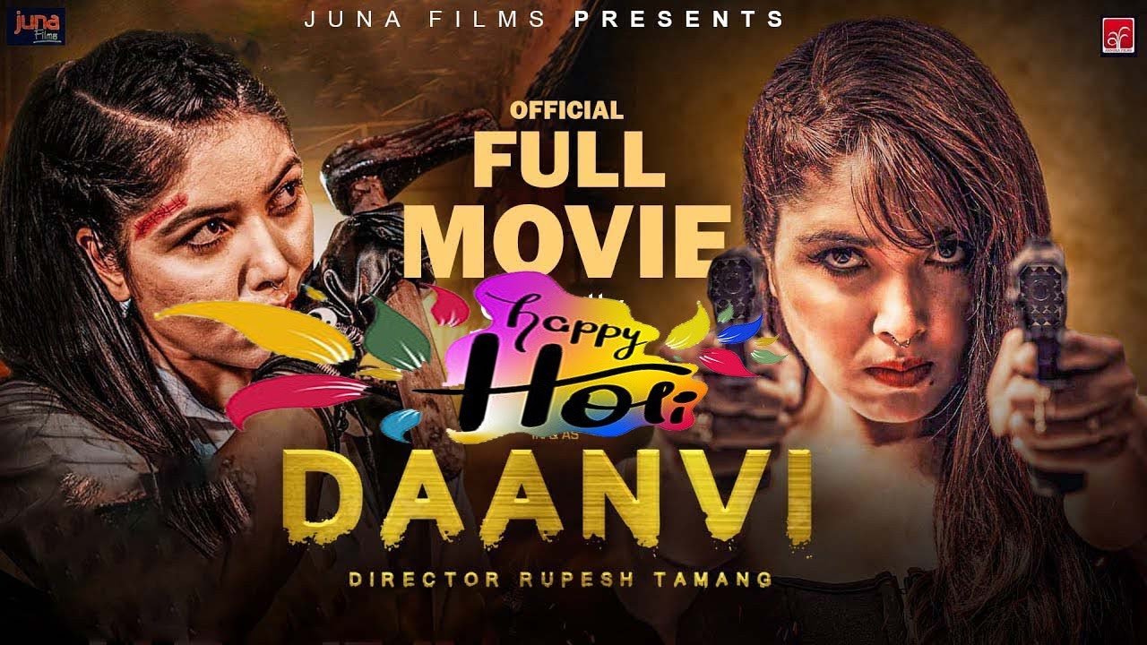Happy Holi -  Daanvi | New Nepali Full Movie 2024 | Pooja Sharma, Kunsang Bomjan