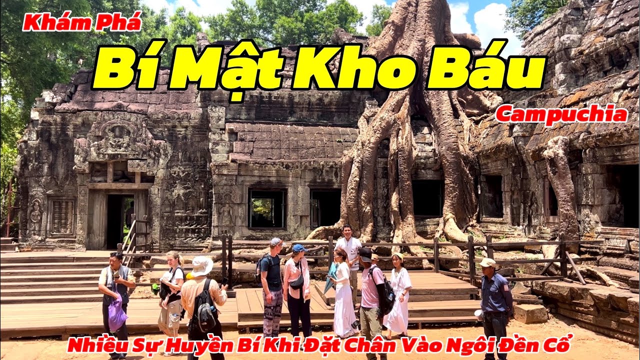 Nhiều Sự Huyền Bí Khi Đặt Chân Vào Ngôi Đền Cổ Khám Phá Kho Báu Bị Lãng Quên Tại Đất Nước Campuchia