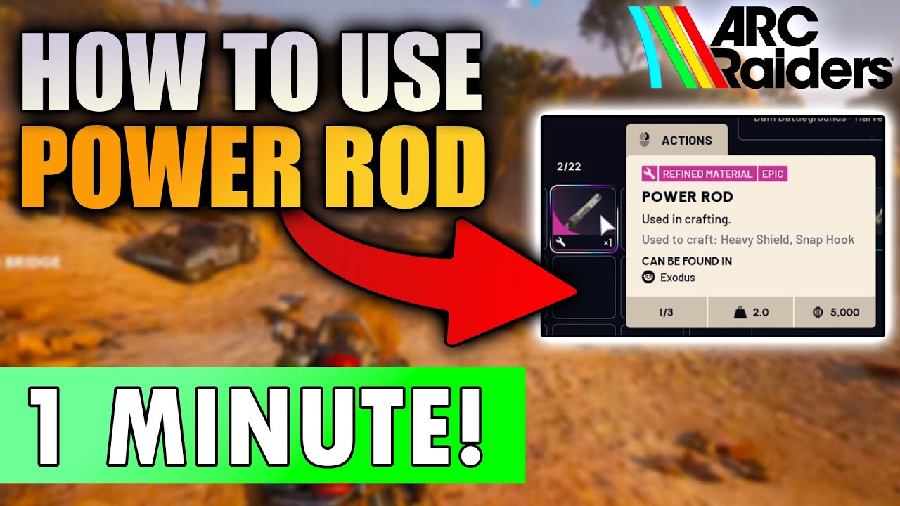 How to use the Power Rod on Dam Battlegrounds (Arc Raiders Guide)