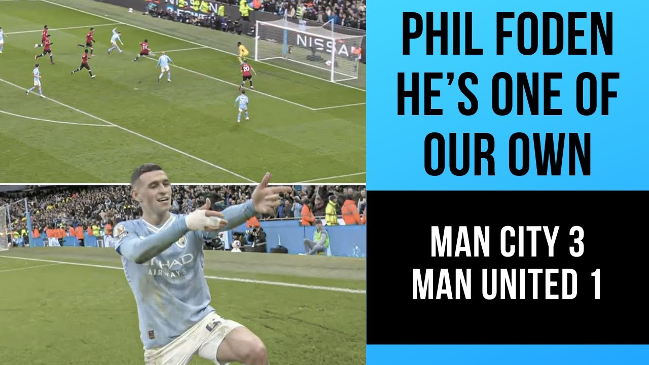 Man City 3-1 Man United | Matchday vlog | Phil Foden, One Of Our Own