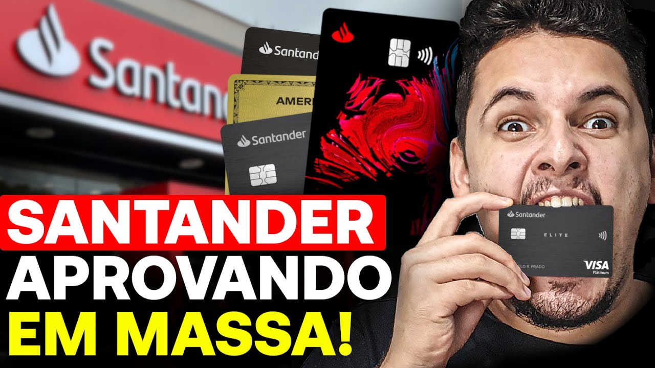 OPORTUNIDADE! Santander Aprovando Cart&otilde;es em Massa [TEMPO LIMITADO!]