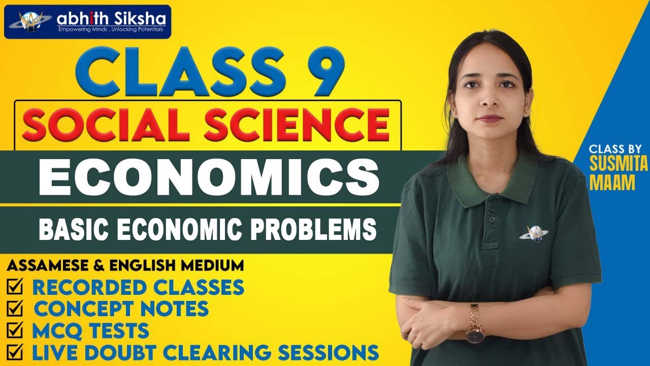 Basic Economic Problems | Class 9 | What are the Central Problems of an Economy | CBSE/SEBA