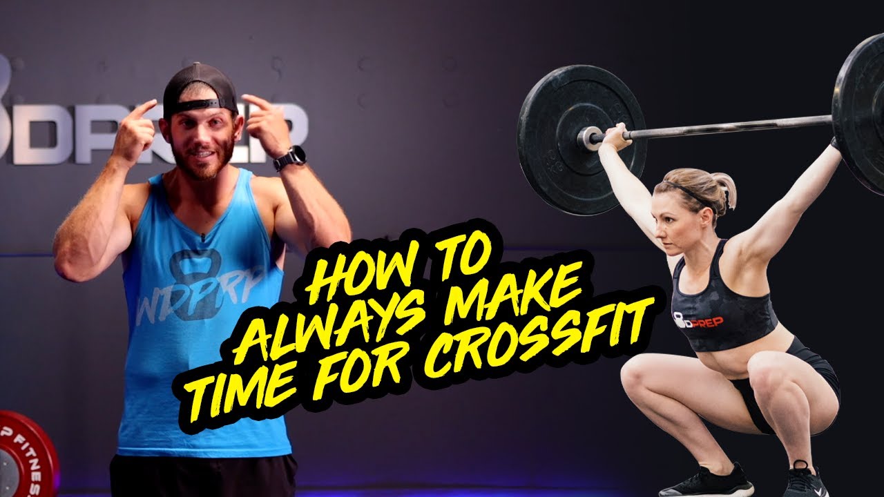 How to always find time for CrossFit - 5 TIPS!