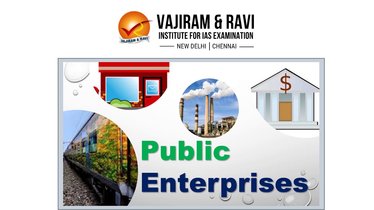 Public Sector Enterprises | Current Affairs for UPSC CSE | Vajiram & Ravi