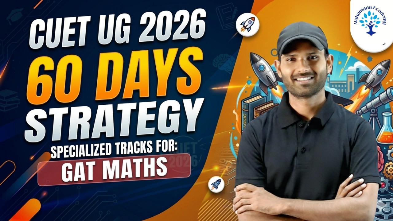 CUET UG 2026 || 60 DAYS MASTER PLAN || GAT SCORE 240 ++ || GAT CRASH COURSE || BY MANJEET SIR