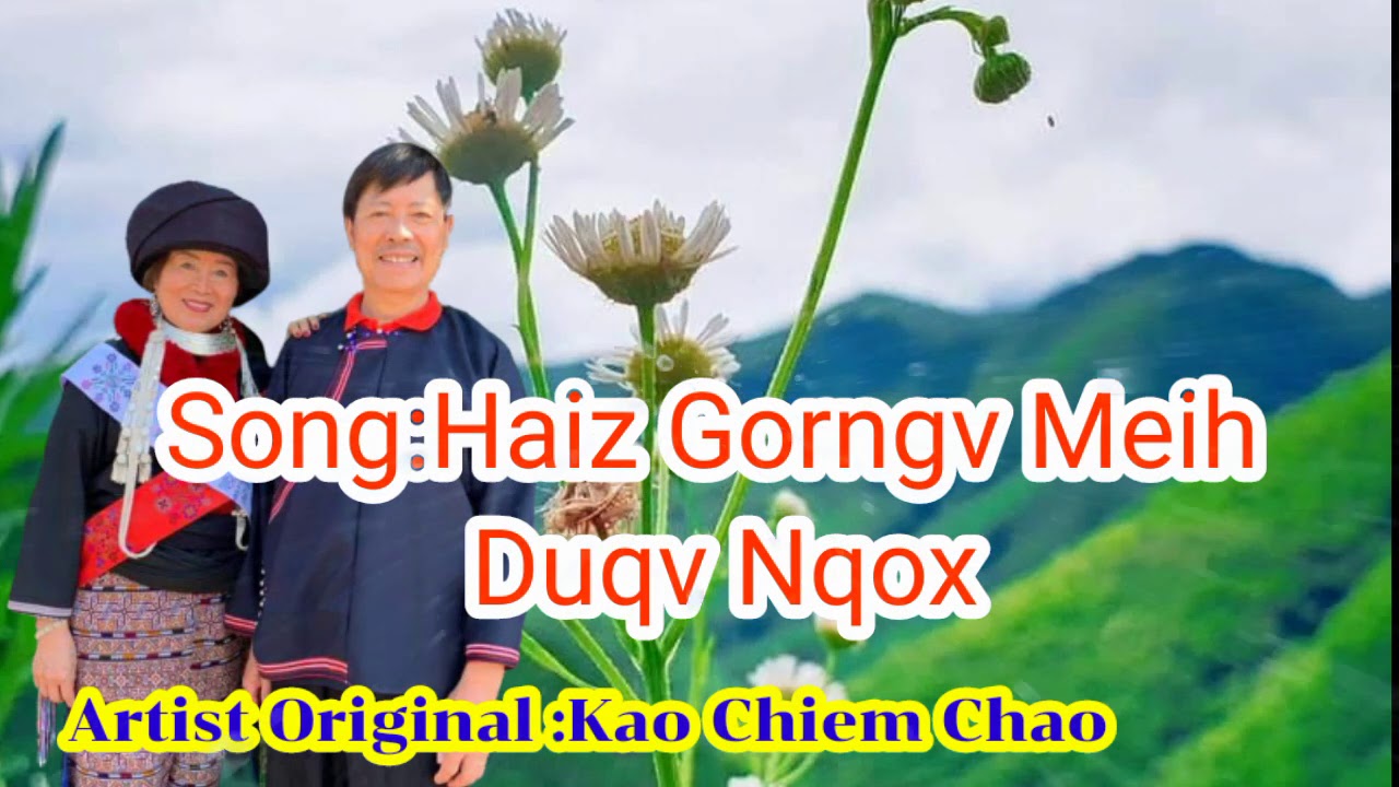 Iu Mienh Song:Haiz Gorngv Meih Duqv Nqox-Kao Chiem Chao: official Audio