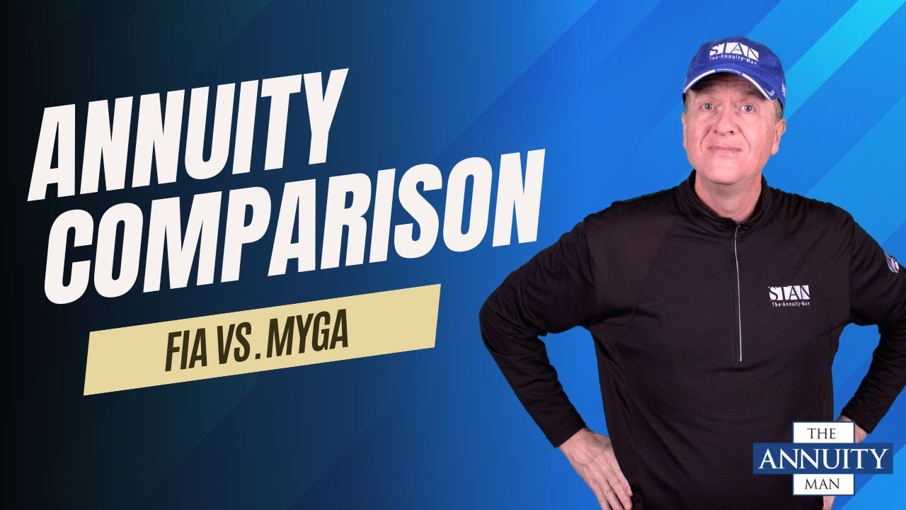 Annuity Comparison: FIA vs. MYGA