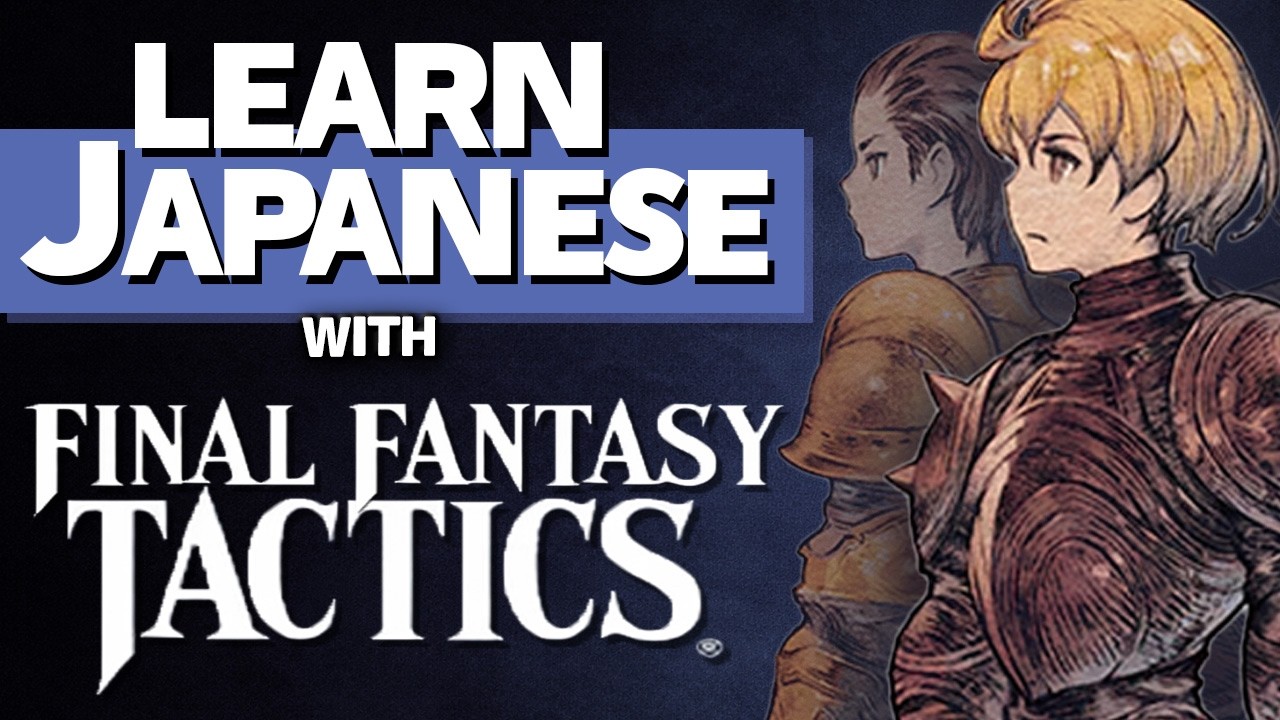 Learn JAPANESE with Final Fantasy Tactics: The Ivalice Chronicles! - Vocab. Series #61