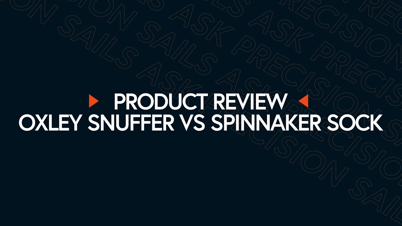 Oxley Snuffer compared to a Spinnaker Sock