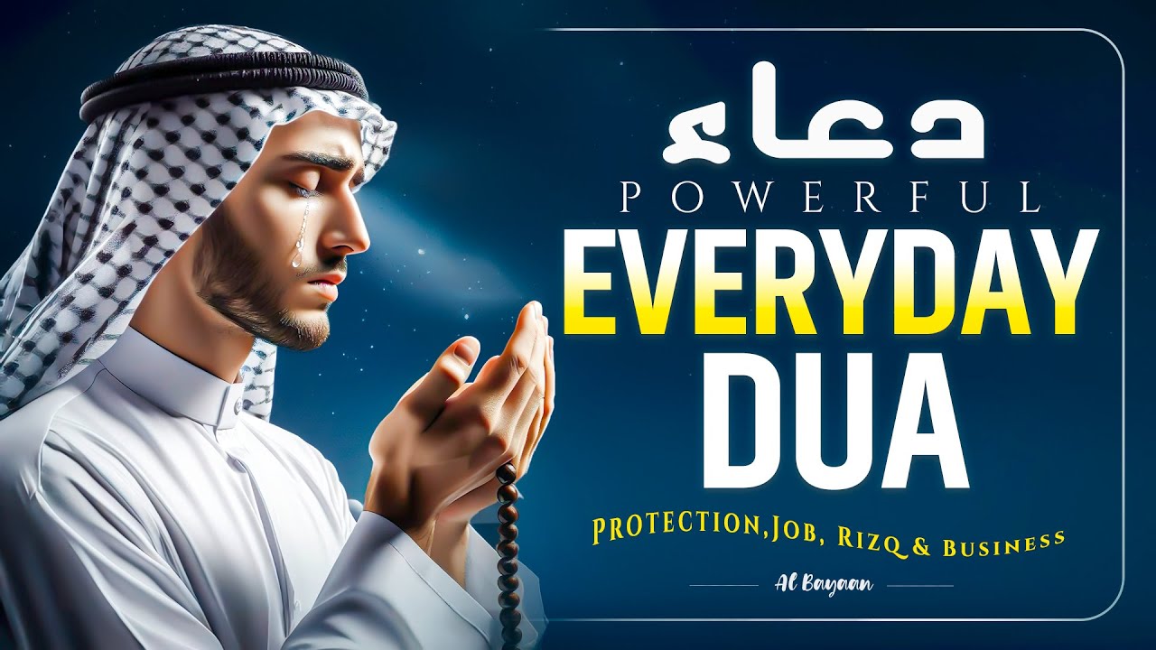 🤲 Must Listen Most Powerful Everyday Dua | Supplication for Rizq, Forgiveness & Jannah | Alaa Aqel