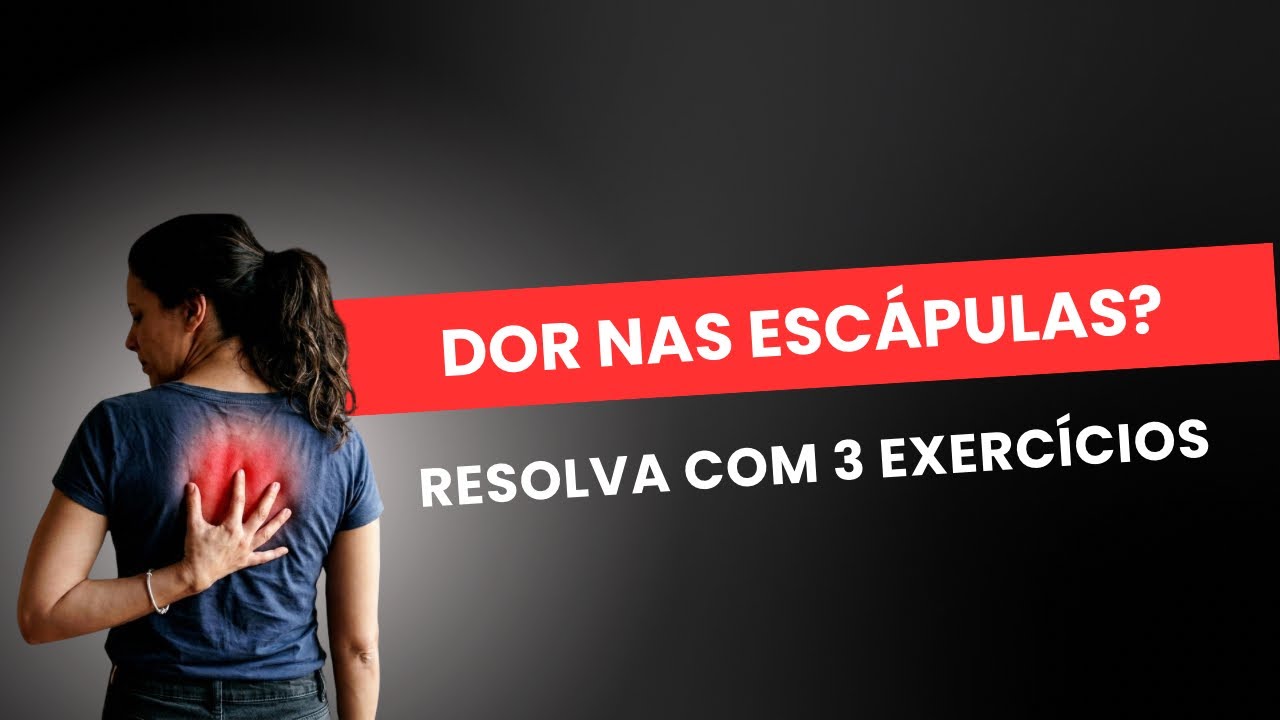 Sente dor entre as escápulas? Resolva com esses 3 exercícios 
