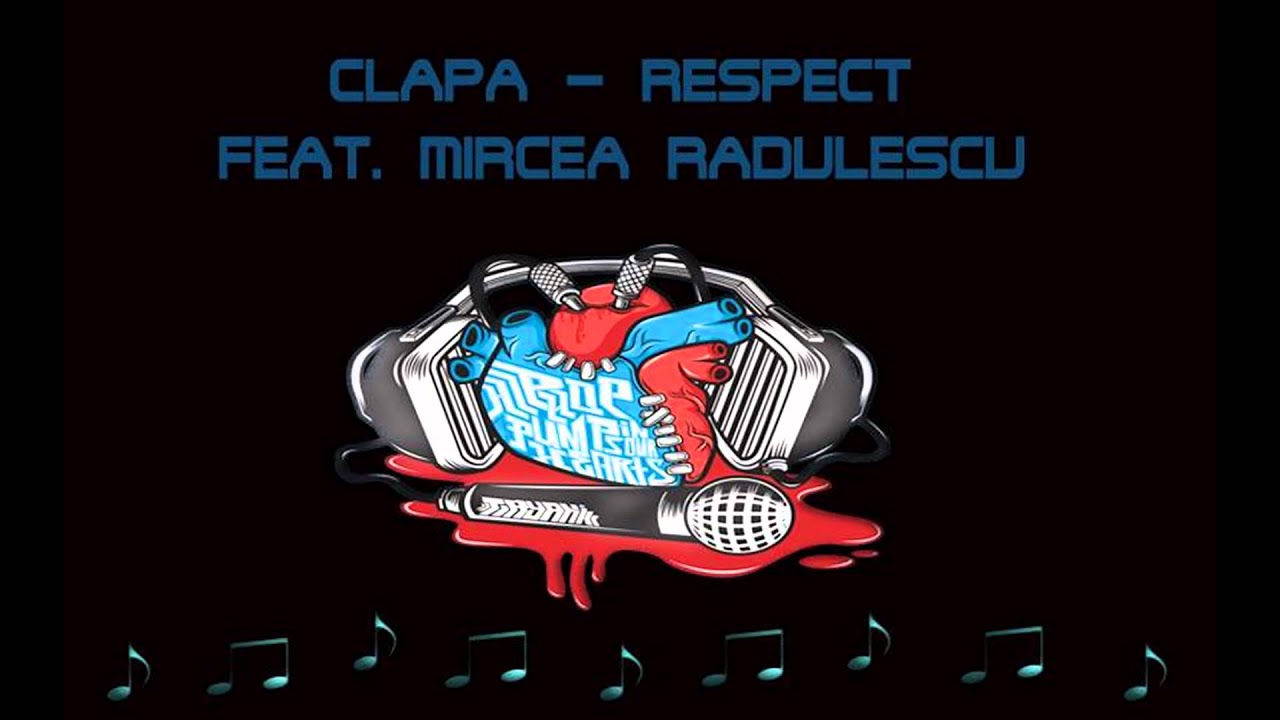 Clapa - Respect (Feat. Mircea Radulescu )
