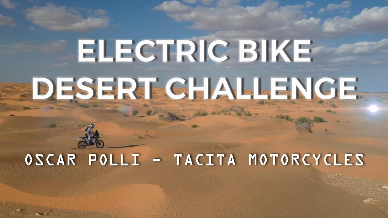 Electric Bike Desert Challenge - Oscar Polli - Tacita Motorcycles