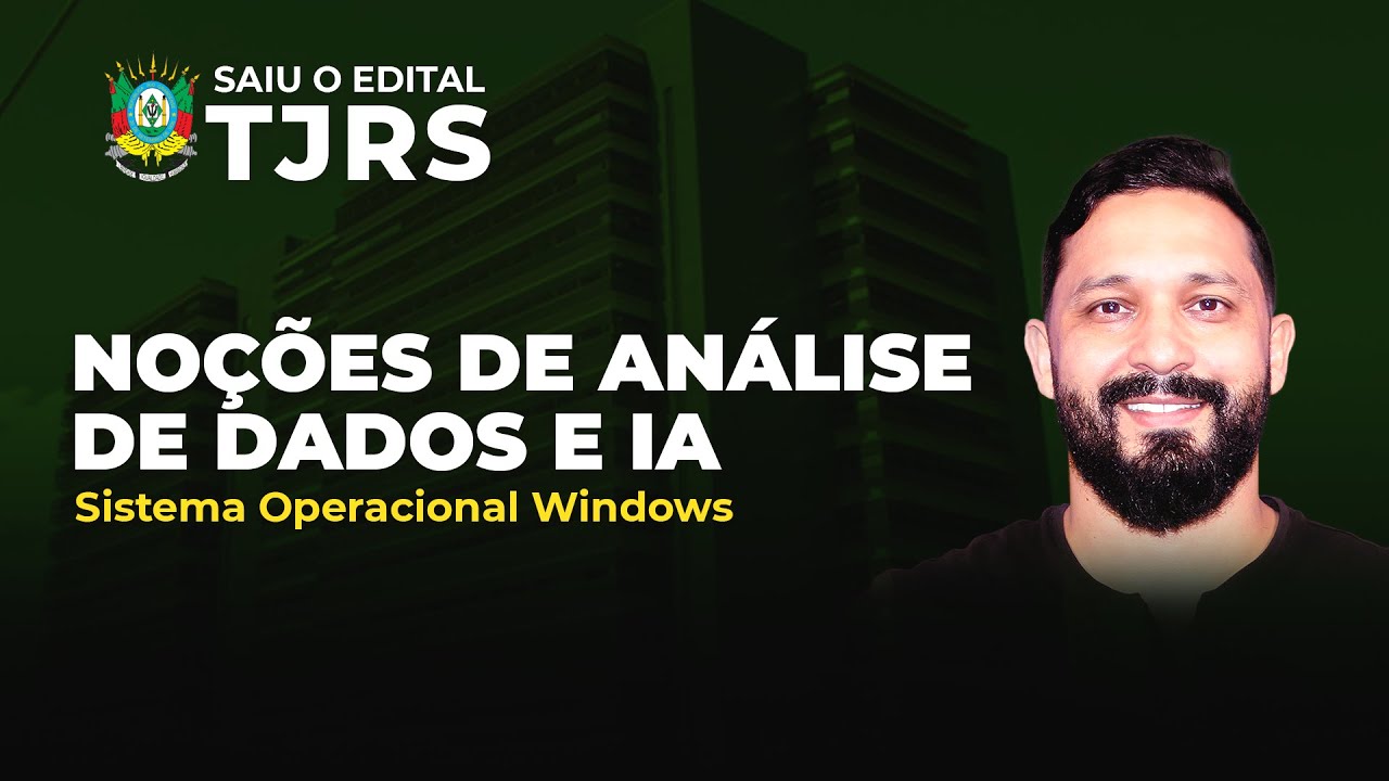 Noções de Análise de Dados e IA para o TJRS - Sistema Operacional Windows