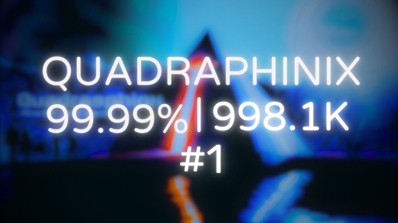 Osu!mania - Quadraphinix 1.5x SS Choke 998.1k #1