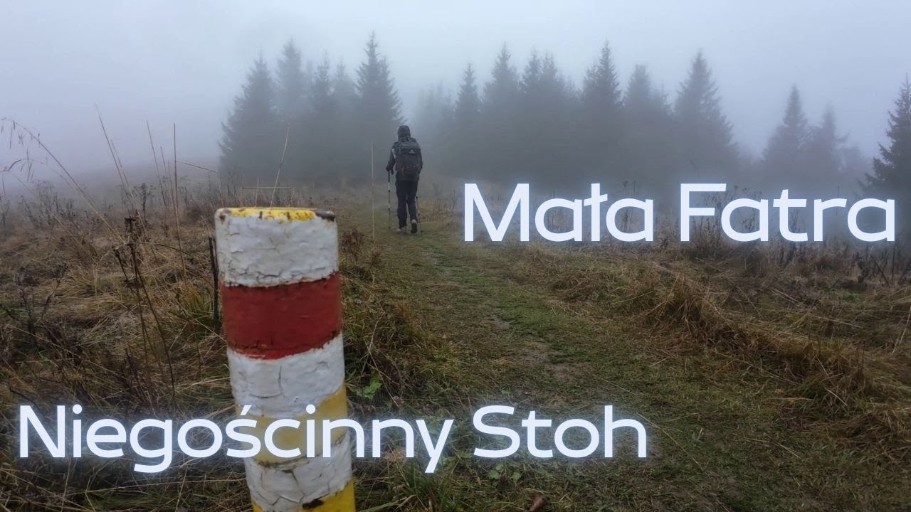 SŁOWACJA: Mała Fatra - Stoh 1607m.n.p.m - mgła, deszcz i błoto = przygoda :)