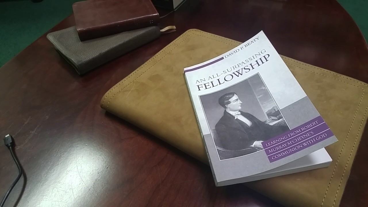 An All-Surpassing Fellowship: Learning from Robert Murray M'Cheyne's Communion with God