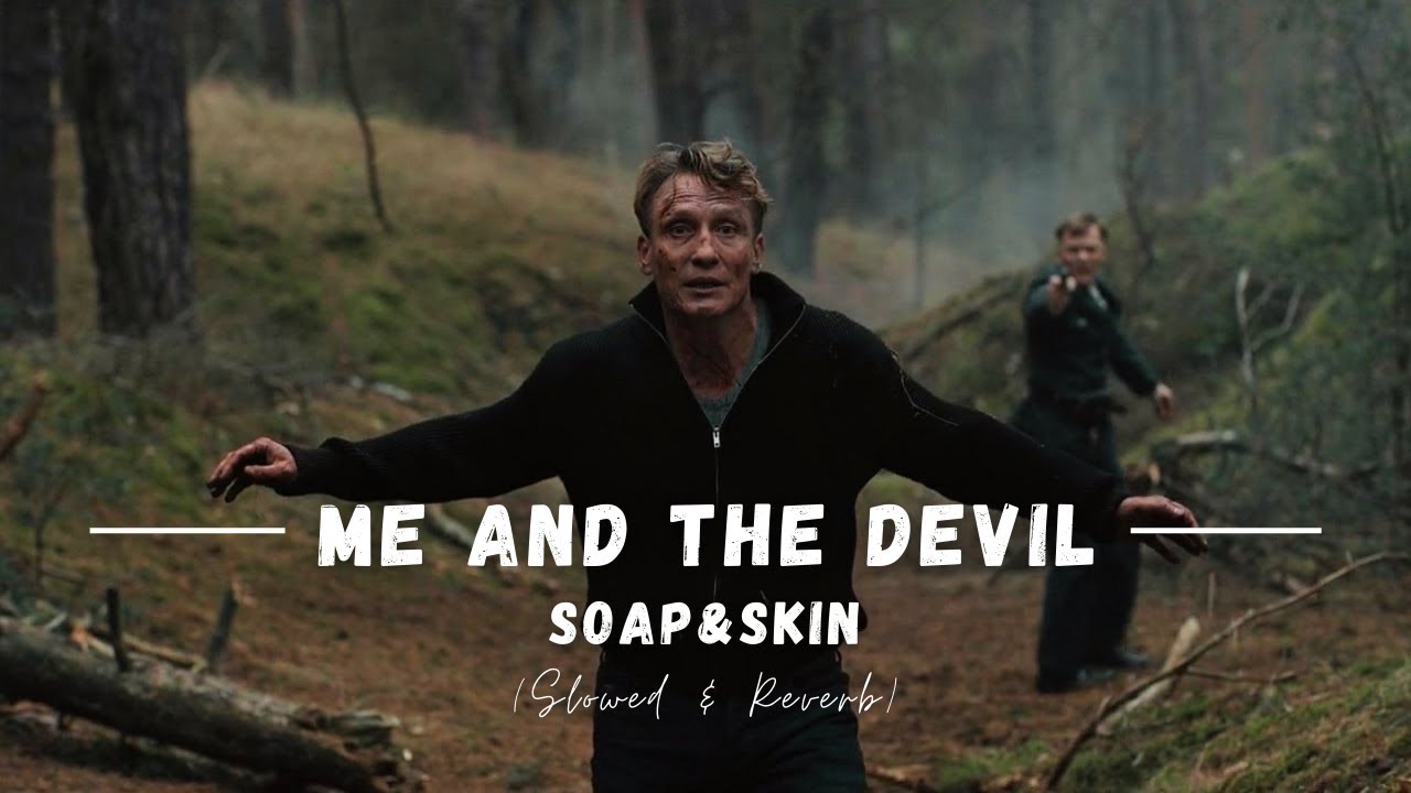 Me And The Devil - Soap&Skin || DARK || Slowed and Reverb || Netflix