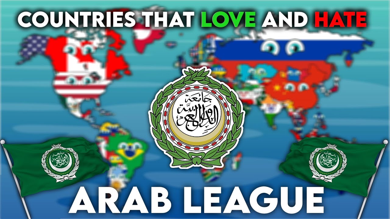 All Countries that love and hate Arab League 🌍