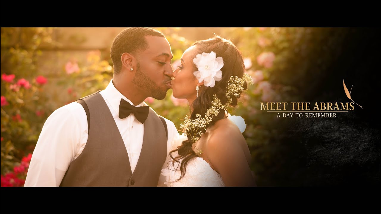 MEET THE ABRAMS: A Day To Remember // Wedding Film