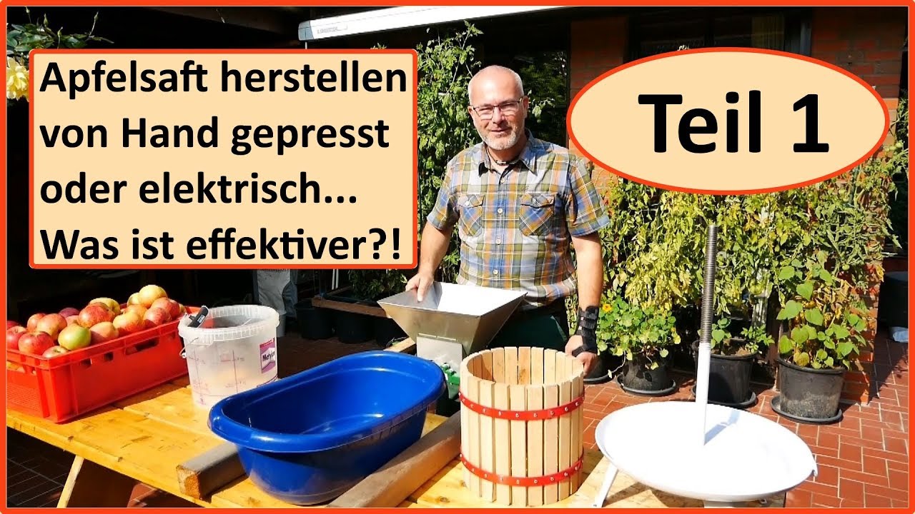 Apfelsaft selber machen - was ist effektiver? TEIL 1 / Obstpresse vs. Entsafter
