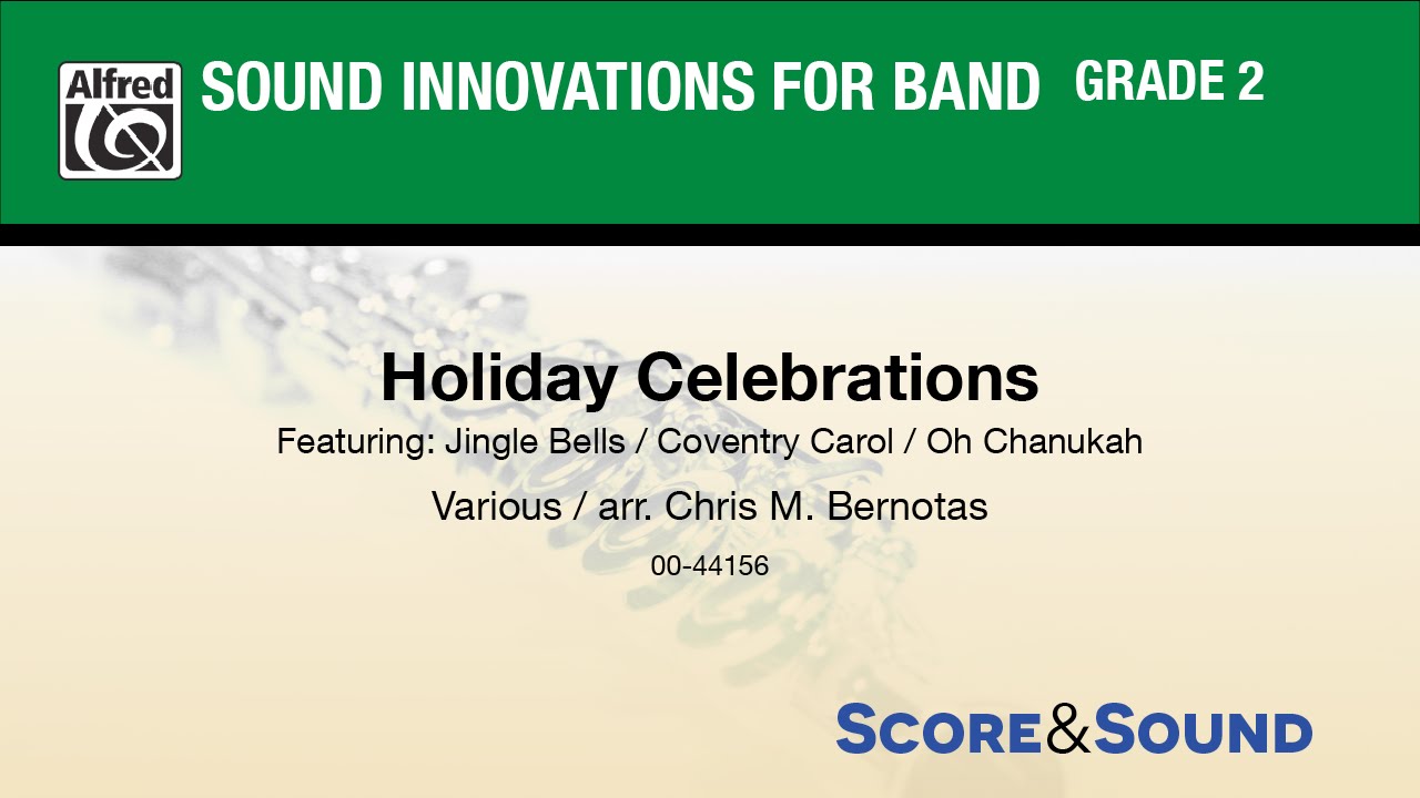 Holiday Celebrations, arr. Chris M. Bernotas  - Score & Sound
