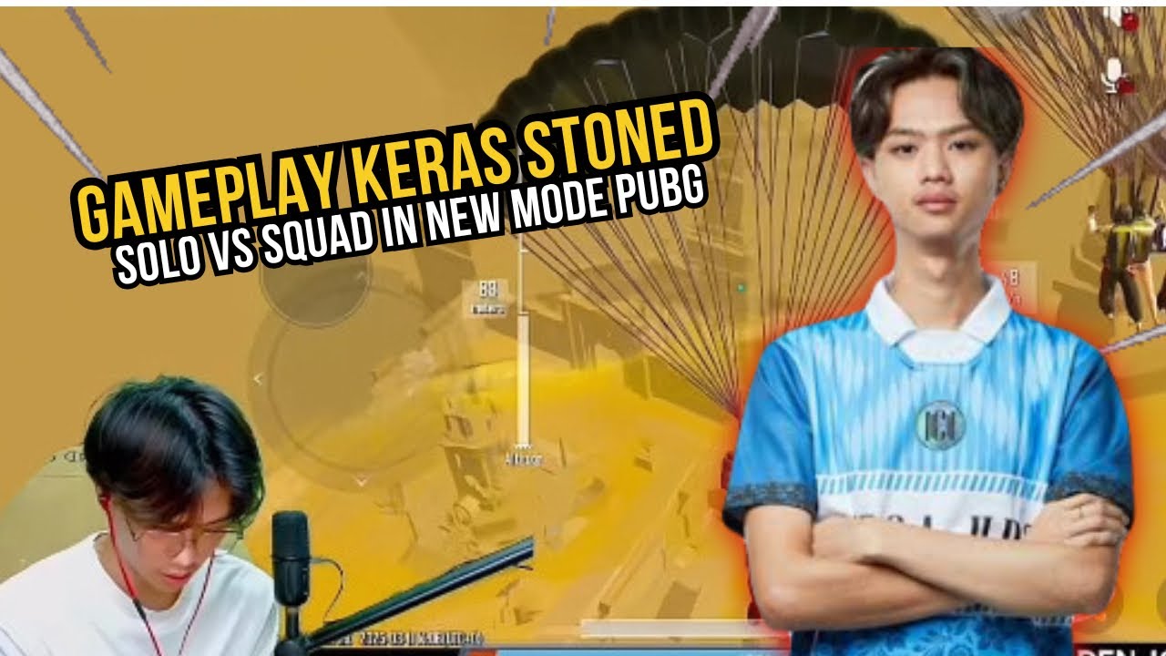 GAMEPLAY KERAS STONED IN NEW MODE PUBG !! SOLO VS SQUAD