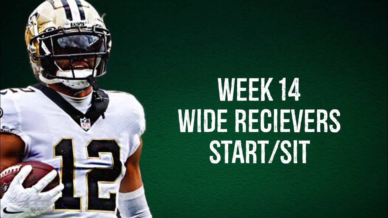 Wide Receivers Start/Sit (Every Matchup) Week 14 Fantasy Football