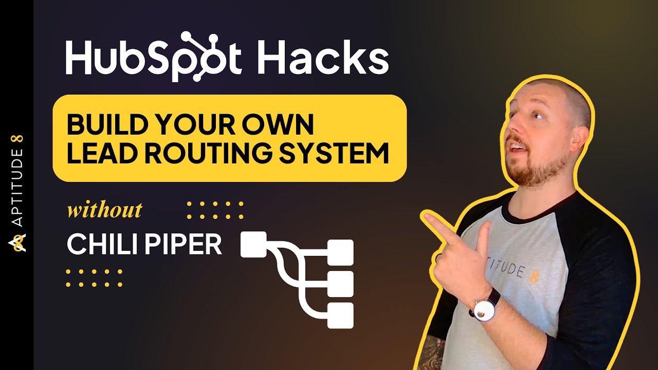 HubSpot Hacks: Build Your Own Lead Routing System Without Chili Piper!