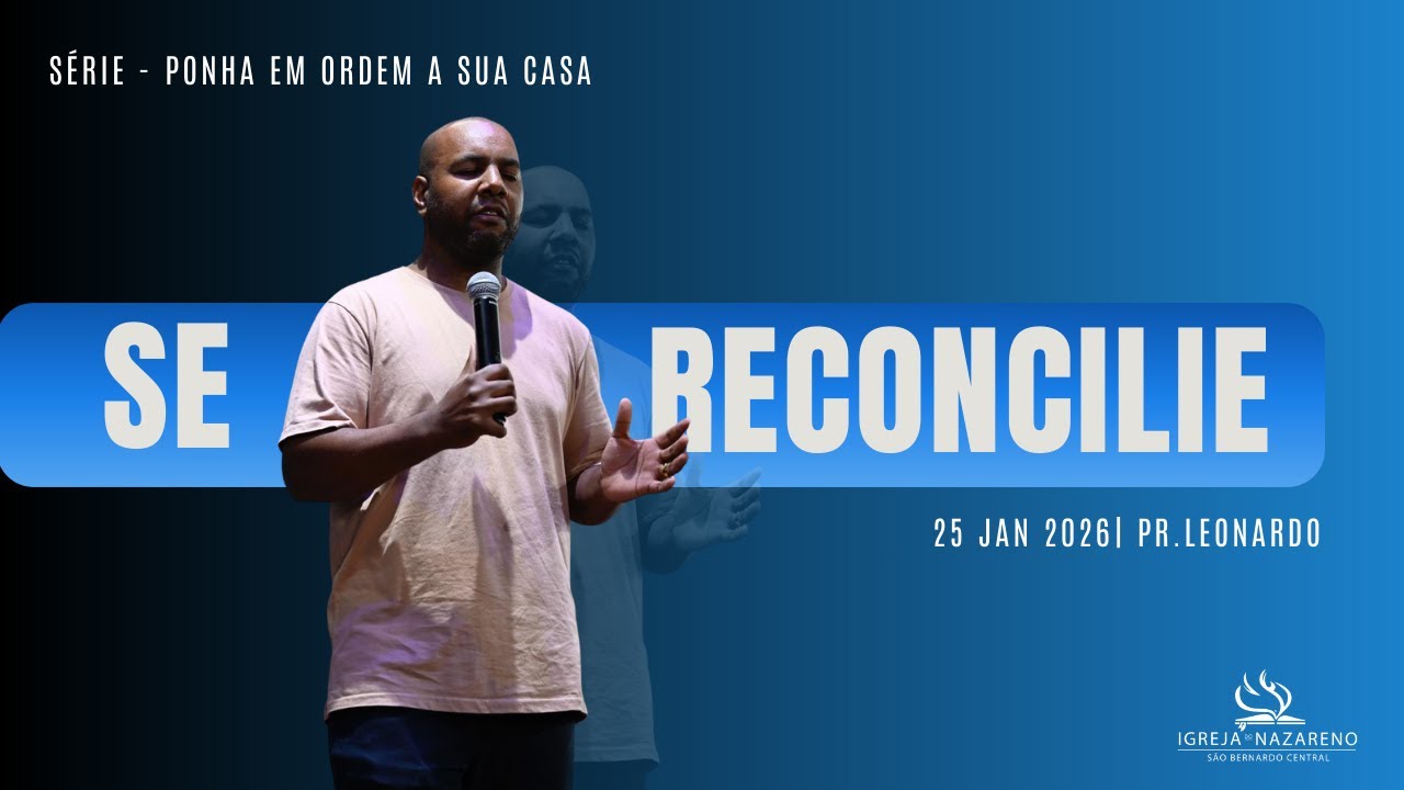 Se reconcilie - Pr. Leonardo  - 25/01/2026