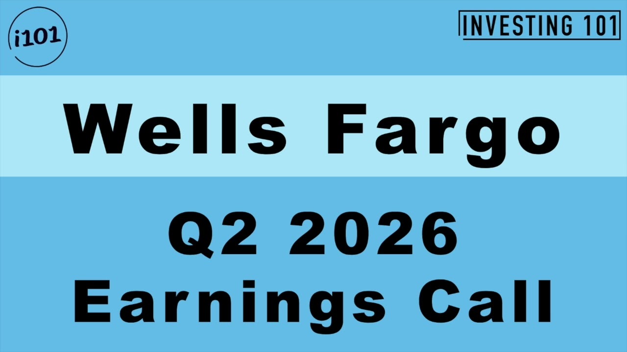Wells Fargo Q2 2026 Earnings Call | NII Expansion and Fee Growth Lift Adjusted EPS to $1.96