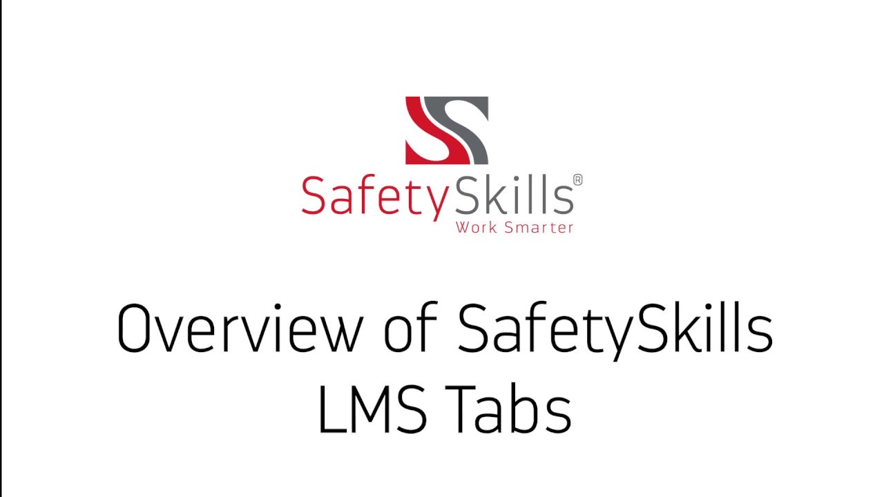 Overview of SafetySkills LMS Tabs
