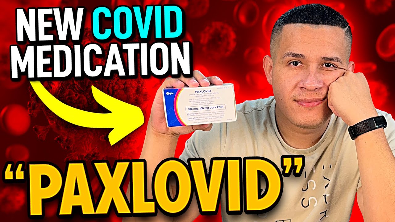 My Experience With PAXLOVID for Covid-19