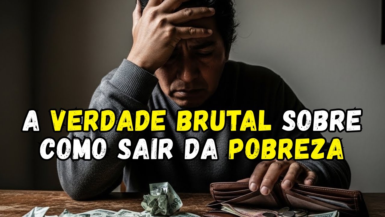 A VERDADE BRUTAL Sobre Sair da Pobreza (E Como QUALQUER PESSOA Pode Alcançar Liberdade Financeira)